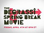 Degrassi Spring Break Movie