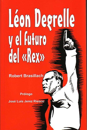 León Degrelle y el futuro del Rex