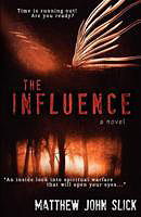The Influence by Matthew John Slick