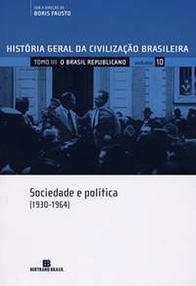História Geral da Civilização Brasileira: O Brasil Republicano (Tomo 3 - Vol. 10)