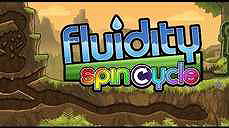 Fluidity: Spin Cycle