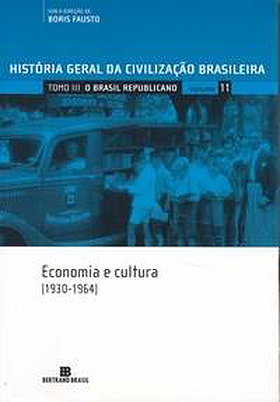 História Geral da Civilização Brasileira: O Brasil Republicano (Tomo 3 - Vol. 11)