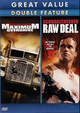 Maximum Overdrive / Raw Deal