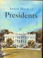 Arrow book of Presidents