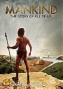 Mankind the Story of All of Us                                  (2012-2012)