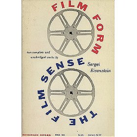 FILM FORM; THE FILM SENSE  Two Complete and Unabridged Works