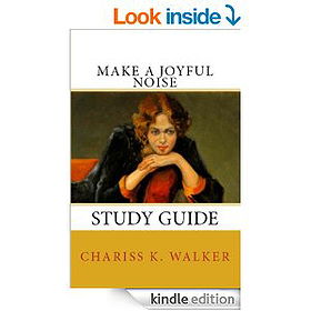 Make a Joyful Noise:Study Guide
