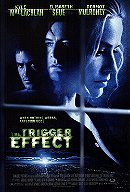 The Trigger Effect                                  (1996)