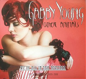Gabby Young & Other Animals  – We're All In This Together