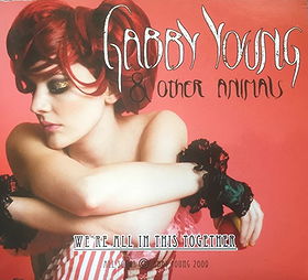 Gabby Young & Other Animals  – We're All In This Together