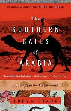 The Southern Gates of Arabia: A Journey in the Hadhramaut (Library of Southern Classics)