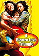 A Bizarre Love Triangle