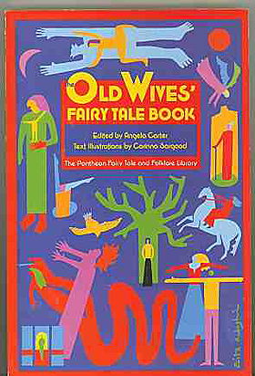 The Old Wives' Fairy Tale Book (The Pantheon Fairy Tale & Folklore Library)