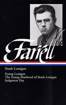 James T Farrell: Studs Lonigan a Trilogy (Library of America)