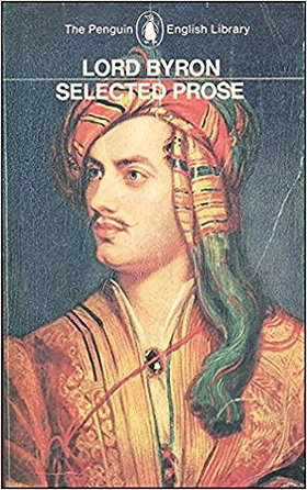 Lord Byron: Selected Prose