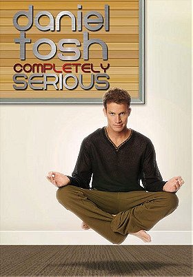 Daniel Tosh: Completely Serious