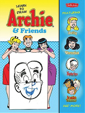 Learn to Draw Archie & Friends: Featuring Betty, Veronica, Sabrina the Teenage Witch, Josie & the Pussycats, and more! (Licensed Learn to Draw)
