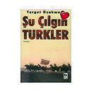 Su Cilgin Turkler