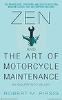 Zen and the Art of Motorcycle Maintenance: An Inquiry into Values