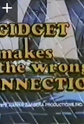 Gidget Makes the Wrong Connection