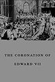 The Coronation of King Edward VII