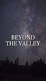 Beyond the Valley