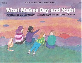 What makes day and night (Let's-read-and-find-out science book)