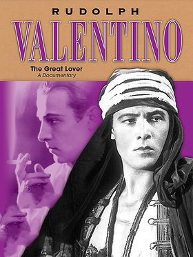 Rudolph Valentino: The Great Lover