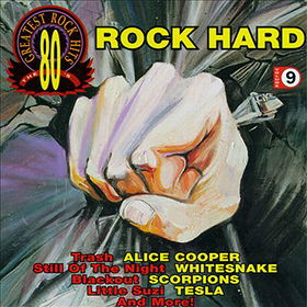 80's Greatest Rock Hits Vol. 9: Rock Hard
