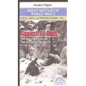 Great Battles of World War II: Against All Odds - The Siegfried Line and the Battle of the Bulge