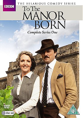To The Manor Born: Complete Series One 