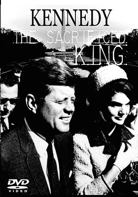Kennedy: The Sacrificed King