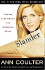 Slander: Liberal Lies About the American Right
