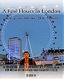 A Few Hours in London