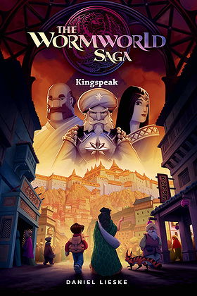 The Wormworld Saga, Vol. 3: Kingspeak