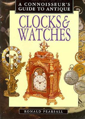 A Connoisseurs Guide to Antique Clocks & Watches by Ronald Pearsall — Reviews, Discussion, Bookclubs, Lists
