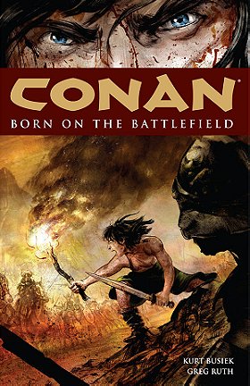 Conan Volume 0: Born on the Battlefield