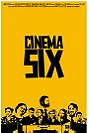 Cinema Six                                  (2012)
