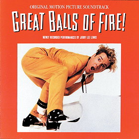 Great Balls Of Fire! - Original Motion Picture Soundtrack