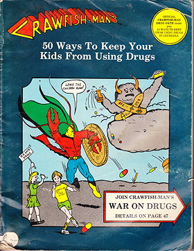 Crawfish: Man's Fifty Ways to Keep Your Kids from Using Drugs