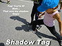 Shadow Tag