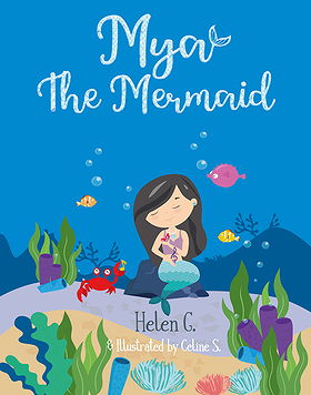 Mya the Mermaid: A Rhyming Story about Hope and Embracing Diversities (Past, Present and Future Series Book 1)