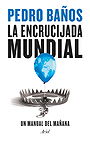 LA ENCRUCIJADA MUNDIAL — UN MANUAL DEL MAÑANA