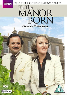 To The Manor Born: Complete Series Three 