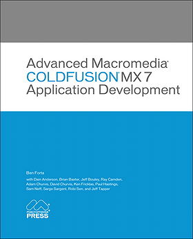 Advanced Macromedia ColdFusion MX 7 Application Development