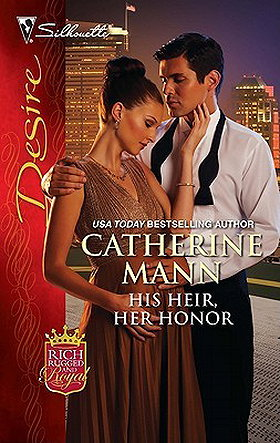 His Heir, Her Honor (Rich, Rugged And Royal #3)