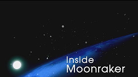 Inside 'Moonraker'