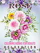 Rose Coloring Book for Adults Relaxation: Beautiful Flower Adult Coloring Book for Seniors in Large Print ... Relaxing Rose Designs for Stress Relief and Relaxation (flower coloring books)