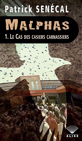 Malphas T.1 : Le cas des casiers carnassiers