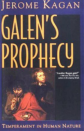 Galen's Prophecy: Temperament in Human Nature